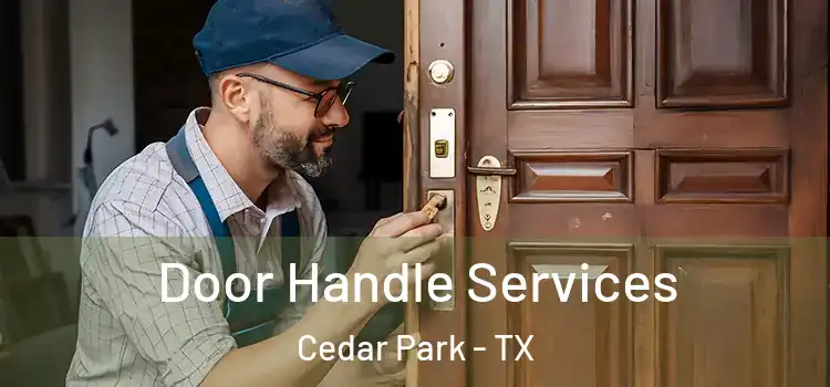 Door Handle Services Cedar Park - TX