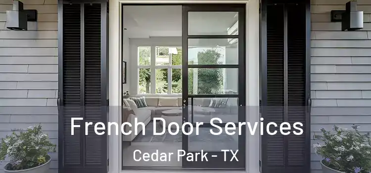 French Door Services Cedar Park - TX