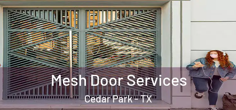 Mesh Door Services Cedar Park - TX