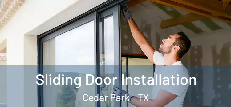 Sliding Door Installation Cedar Park - TX